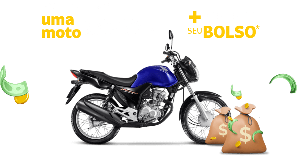 Você pode levar uma moto zero KM para sua garagem e mais grana no seu bolso