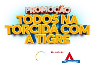 Promoção todos na torcida com a tigre